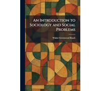 An Introduction to Sociology and Social Problems