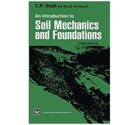 An Introduction To Soil Mechanics And Foundations
