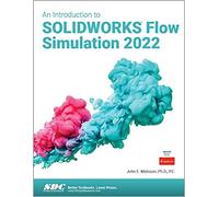 An Introduction To Solidworks Flow Simulation 2022