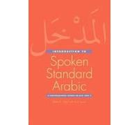 An Introduction To Spoken Standard Arabic - A Conversational Course On Dvd, Part 2