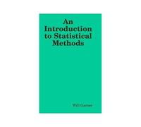 An Introduction To Statistical Methods