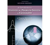An Introduction to Statistical Problem Solving in Geography by J. Chapman McGrew Jr. (2009-07-07)
