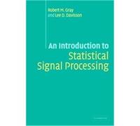 An Introduction to Statistical Signal Processing Lee D. Davisson, Robert Gray (Auteur)