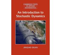 An Introduction to Stochastic Dynamics Jinqiao Duan Jinqiao Duan (Auteur)