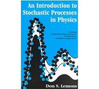 An Introduction to Stochastic Processes in Physics Don S. Lemons, Paul Langevin (Auteur)