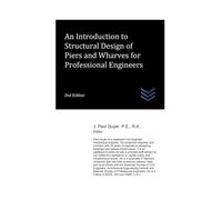 An Introduction to Structural Design of Piers and Wharves for Professional Engineers