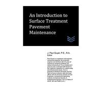 An Introduction To Surface Treatment Pavement Maintenance