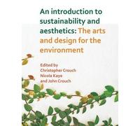 An Introduction To Sustainability And Aesthetics