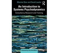 An Introduction To Systems Psychodynamics