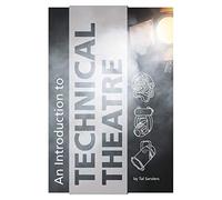 An Introduction to Technical Theatre