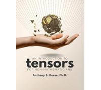 An Introduction to Tensors for Non-Mathematicians
