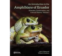 An Introduction to the Amphibians of Ecuador: Diversity, Conservation, and Cultural History