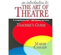 An Introduction to the Art of Theatre Marsh Casady (Auteur)