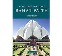 An Introduction to the Baha'i Faith, Introduction to Religion Peter Smith (Auteur)