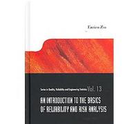 An Introduction to the Basics of Reliability and Risk Analysis, Series on Quality, Reliability and Engineering Statistics Enrico Zio (Auteur)