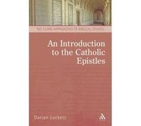 An Introduction to the Catholic Epistles (T&T Clark Approaches to Biblical Studies) - [Version Originale] Inconnu (Auteur)