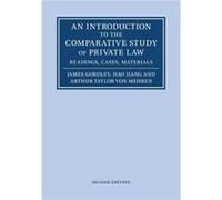 An Introduction to the Comparative Study of Private Law by von Mehren & Arthur Taylor Harvard Law School & Massachusetts von Mehren Arthur Taylor Harvard Law School Massachusetts (Auteur)