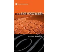 An Introduction To The Desert Fathers