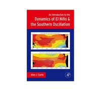 An Introduction To The Dynamics Of El Nino And The Southern Oscillation