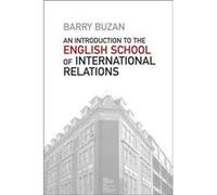 An Introduction to the English School of International Relations by Barry London School of Economics and Political Science Buzan Barry London School of Economics and Political Science Buzan (Auteur)