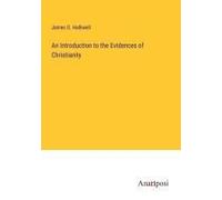 An Introduction To The Evidences Of Christianity