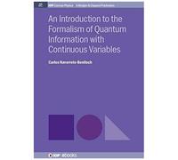 An Introduction To The Formalism Of Quantum Information With Continuous Variables