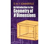 An Introduction to the Geometry of N Dimensions