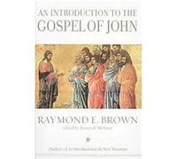 An Introduction to the Gospel of John, Anchor Yale Bible Reference Library Francis J. Moloney, Raymond E. Brown (Auteur)
