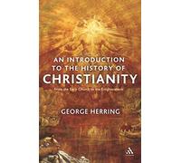 An Introduction To The History Of Christianity