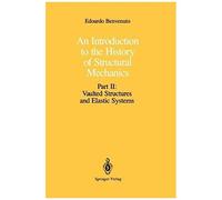 An Introduction To The History Of Structural Mechanics