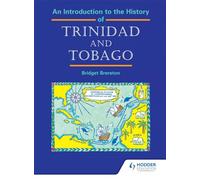 An Introduction to the History of Trinidad and Tobago