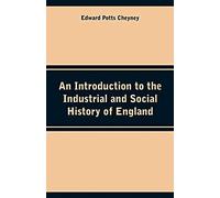 An Introduction To The Industrial And Social History Of England