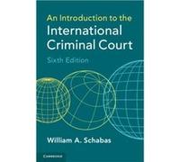 An Introduction to the International Criminal Court by Schabas & William A. Middlesex University & London Schabas William A. Middlesex University London (Auteur)