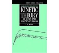 An Introduction to the Kinetic Theory of Gases and Magnetoplasmas, Oxford Science Publications L.C. Woods (Auteur)