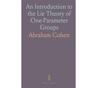 An Introduction to the Lie Theory of One-Parameter Groups: With Applications to the Solution of Differential Equations