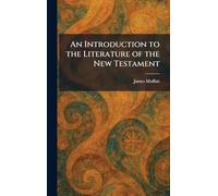 An Introduction to the Literature of the New Testament