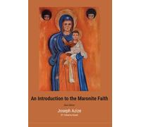 An Introduction to the Maronite Faith