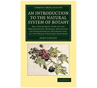 An Introduction to the Natural System of Botany - John Lindley - Cambridge University Press - Livre en Anglais - Paperback John LindleyJohn Lindley (Auteur)