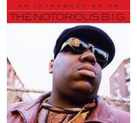 An Introduction To The Notorious B.I.G G