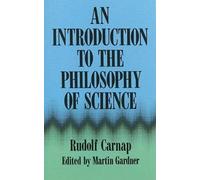 An Introduction to the Philosophy of Science New Edition by Carnap, Rudolf published by Dover Publications Inc. (1995)
