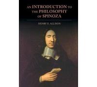 An Introduction To The Philosophy Of Spinoza