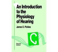 An Introduction to the Physiology of Hearing James O. Pickles (Auteur)