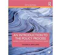 An Introduction to the Policy Process by Birkland & Thomas A. North Carolina State University & USA Unknown (Auteur)