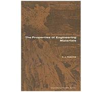 An Introduction To The Properties Of Engineering Materials