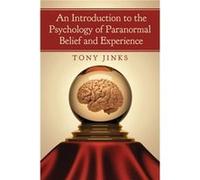 An Introduction to the Psychology of Paranormal Belief and Experience - Tony Jinks - McFarland amp Co Inc - Livre en Anglais - Paperback Tony JinksTony Jinks (Auteur)