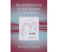 An Introduction to the Science of Phonetics Janet Beck, Nigel Hewlett (Auteur)
