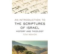 An Introduction to the Scriptures of Israel: History and Theology