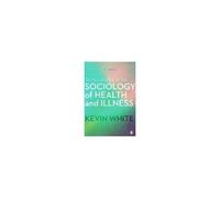 An Introduction To The Sociology Of Health And Illness