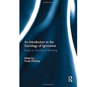 An Introduction To The Sociology Of Ignorance