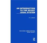 An Introduction to the Soviet Legal System - E.L. Johnson - Taylor amp Francis Ltd - Livre en Anglais - Hardback E.L. JohnsonE.L. Johnson (Auteur)